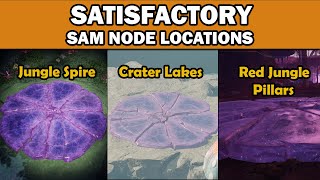 Satisfactory 10  SAM Node  Ore Locations  Jungle Spire  Crater Lakes  Red Jungle [upl. by Zins]