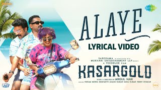 Alaye  Lyrical Video  Kasargold  Asif Ali Sunny Wayne Vinayakan  Vishnu Vijay  Benny Dayal [upl. by Kiki]