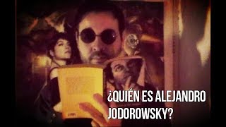 ¿Quién es Alejandro Jodorowsky [upl. by Ikciv227]