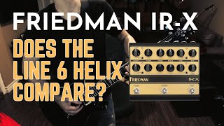 Friedman IRX Tone with Line 6 Helix [upl. by Ann-Marie]