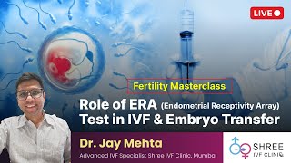 Fertility Masterclass 90 Role of ERA Endometrial Receptivity Array test in IVF amp Embryo Transfer [upl. by Nysilla]