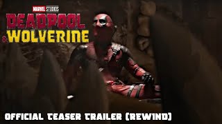 LFG  Marvel Studios Deadpool amp Wolverine Official Teaser Trailer REWIND [upl. by Lokim]