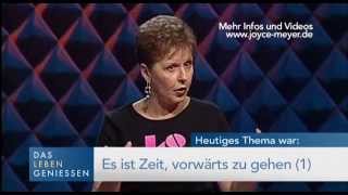 Es ist Zeit vorwärts zu gehen 1 – Joyce Meyer – Persönlichkeit stärken [upl. by Eirrahs]