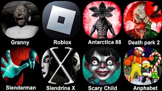 Granny Roblox Antarctica 88 Death Park 2 Slenderman Slendrina X Scary Child Anphabet Shooter [upl. by Anoik547]