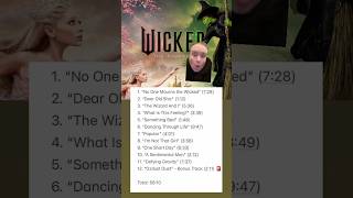 Wicked Movie The Soundtrack List amp Lengths revealed WickedMovie 💚💕 [upl. by Yrhcaz]