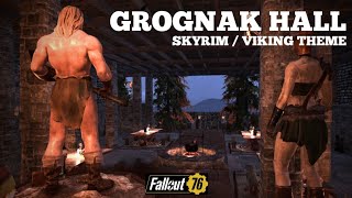 Fallout 76 Grognak Hall  SKYRIMVIKING THEMED [upl. by Wilonah878]