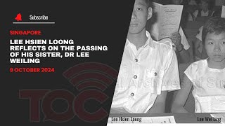 Lee Hsien Loong reflects on the passing of his sister Dr Lee Weiling [upl. by Eirrol]