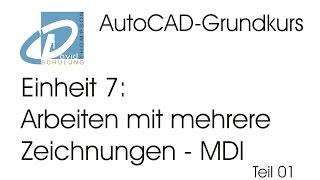 AutoCADGrundkurs Einheit 07 MDI  Teil 01 [upl. by Hauser463]