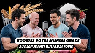 PODCAST 1000  BOOSTEZ VOTRE ENERGIE GRACE A LALIMENTATION ANTI INFLAMMATOIRE AVEC JacksTeam [upl. by Yesac]