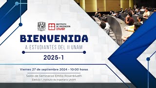 Bienvenida a Estudiantes del II UNAM 20251 [upl. by Ellenej]