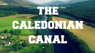 ◄ BBC Coast  The Caledonian Canal ► [upl. by Catherine]