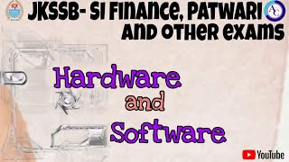 HARDWARE AND SOFTWARECOMPUTERJKSSB FINANCE SIPATWARI [upl. by Aihsilef]