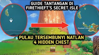 Guide Tantangan di Pulau Tersembunyi Natlan Firethiefts Secret Isle  Genshin Impact [upl. by Arekat]