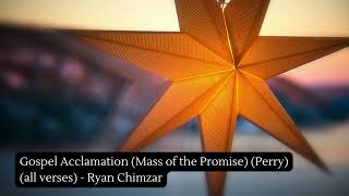 Gospel Acclamation Mass of the Promise Perry all verses  Ryan Chimzar [upl. by Nadine]