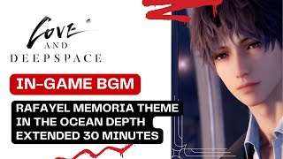 OST Extended Love amp Deepspace In the Ocean Depth  Rafayel Memoria Theme  Relaxing Game Music [upl. by Micki458]