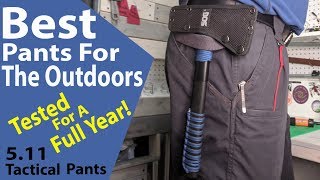 Best Pants for the Outdoors Wilderness and Backpacking 511 Tactical [upl. by Lillian]