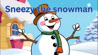 Sneezy the snowman  kids story stories for kids [upl. by Doownil]