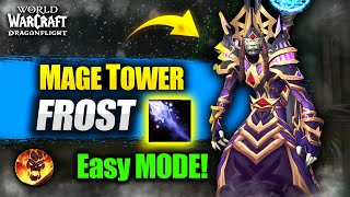 Frost Mage Mage Tower Guide  WoW Dragonflight 102 BOOST [upl. by Niawd835]