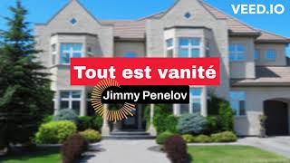 Tout est vanité  Jimmy Penelov [upl. by Sybilla]