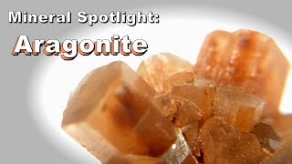 Mineral Spotlight  Aragonite [upl. by Homere]