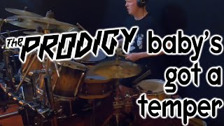 prodigy  babys got a temper drum cover [upl. by Nospmoht]