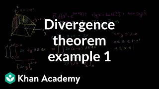 Divergence theorem example 1  Divergence theorem  Multivariable Calculus  Khan Academy [upl. by Annadal91]