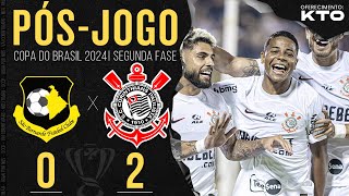 SÃƒO BERNARDO 0X2 CORINTHIANS ðŸ”´ PÃ“SJOGO  SEGUNDA FASE  COPA DO BRASIL 2024 [upl. by Nima]