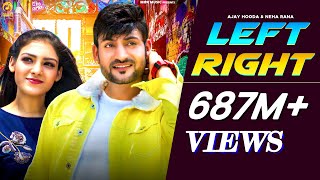 Left Right Official Video Ajay Hooda amp Neha Rana  S Surila  New Haryanvi Song 2020  Mor Music [upl. by Yblok]