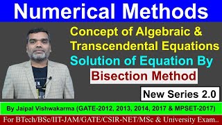 Numerical Methods II Concept of Algebraic amp Transcendental Equations II Bisection MethodLecture01 [upl. by Taryne]