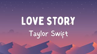 Taylor Swift  Love Story Lyrics romeo save me [upl. by Cain890]