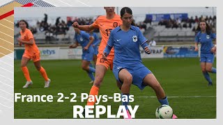 U16F  France  PaysBas 22 le replay [upl. by Hteik]