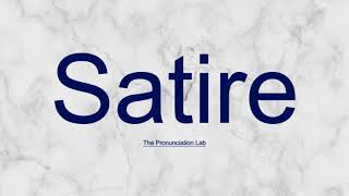 Satire Pronunciation How to Pronounce Satire  Learn the Right Way Easily [upl. by Nytsrik55]