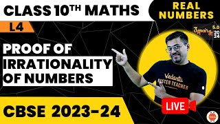 Proof of Irrationality of Numbers I Real Number L4 I CBSE Class 10 Maths Harsh Sir Vedantu910 [upl. by Elletnahc]