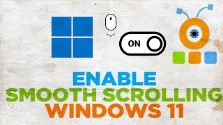 How to Enable Smooth Scrolling in Windows 11 [upl. by Amsed468]