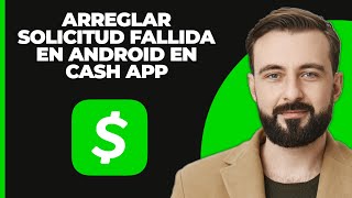 Cómo solucionar el problema de solicitud fallida en Cash App en dispositivos Android 2024 [upl. by Irtimed]