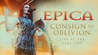 EPICA  Consign To Oblivion Live At The AFAS Live  Official Live Video [upl. by Elwyn883]