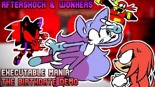 Executable Mania THE BIRTHDATE DEMO  Aftershock amp Wonkers  FNF MODS [upl. by Eedyak]