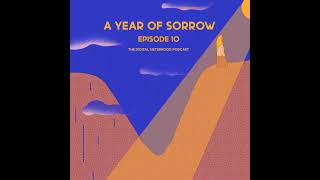 Episode Ten A Year Of Sorrow [upl. by Amolap]