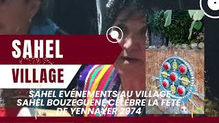 sahel evénements au village Sahel Bouzeguène Célèbre la fête de Yennayer 2974 [upl. by Noirb]