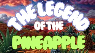 The Legend of the Pineapple  Stories For Kids [upl. by Farwell171]