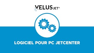 VELUSJET®  Logiciel pour PC JetCenter [upl. by Celeste]