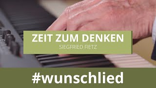 Siegfried Fietz singt Zeit zum Denken wunschlied [upl. by Eanil336]