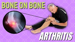 Bone on Bone Knee Arthritis and Pain TOP 3 Things to Try [upl. by Leftwich]