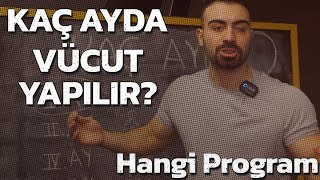 Kaç Ayda Vücut Yapılır Hangi Program [upl. by Adnima]