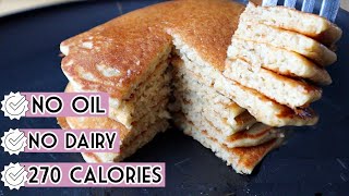 Healthy Oat Pancakes Recipe NO BANANA GLUTEN FREE  Only 270 Calories [upl. by Ttenyl]