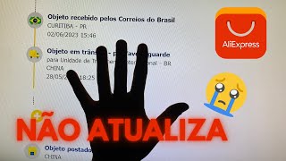 OBJETO RECEBIDO PELOS CORREIOS DO BRASIL  NÃO ATUALIZA  Solução aliexpress correios [upl. by Nedra148]