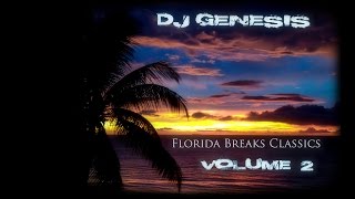 DJ Genesis  Florida Breaks Classics volume 2 [upl. by Rebmac707]