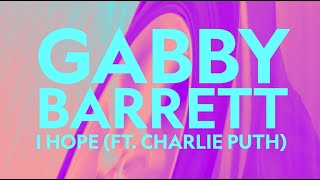 Gabby Barrett  I Hope ft Charlie Puth Lyric Video [upl. by Kovacs325]