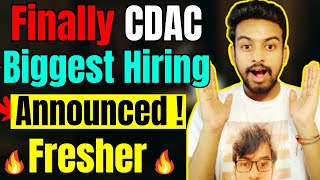 Finally CDAC Biggest Hiring Announced  OFFF Campus Drive For 2024 2023 Batch  Fresher Jobs [upl. by Eboj]