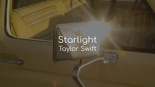 Starlight  Taylor Swift lyrics [upl. by Nanyt]